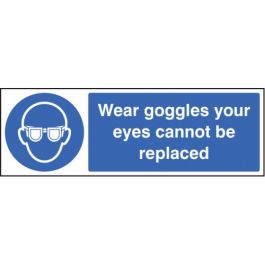 Wear Goggles Your Eyes Cannot Be Replaced Safety Signs Safetybuyer Com