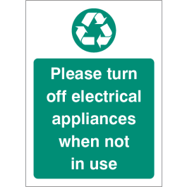 Turn Off Electrical Appliances Not In Use Sign - SafetyBuyer